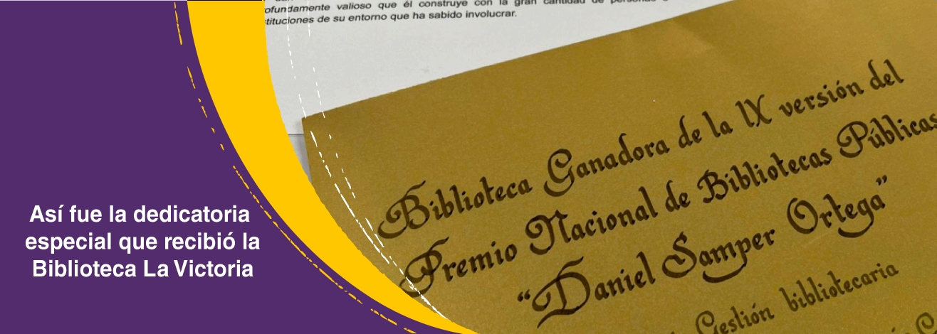 Conoce la carta que los jurados dedicaron a la Biblioteca La Victoria por su Premio Nacional de Bibliotecas Públicas
