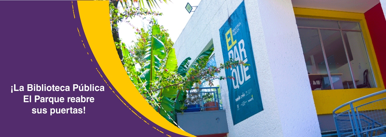 ¡La Biblioteca Pública El Parque reabre sus puertas!