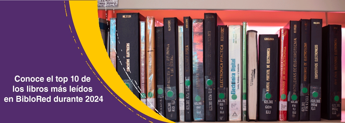 Descubre el top 10 de libros más leídos en BibloRed durante 2024 y accede a ellos en nuestro catálogo
