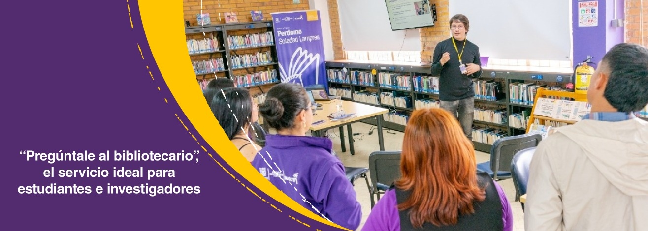 Conoce nuestro servicio “Pregúntale al bibliotecario”, ideal para estudiantes e investigadores