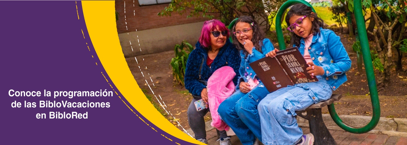 Conoce la programación de las BibloVacaciones en las bibliotecas de BibloRed
