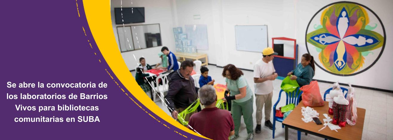 Abierta la convocatoria de los laboratorios de Barrios Vivos para bibliotecas comunitarias en Suba