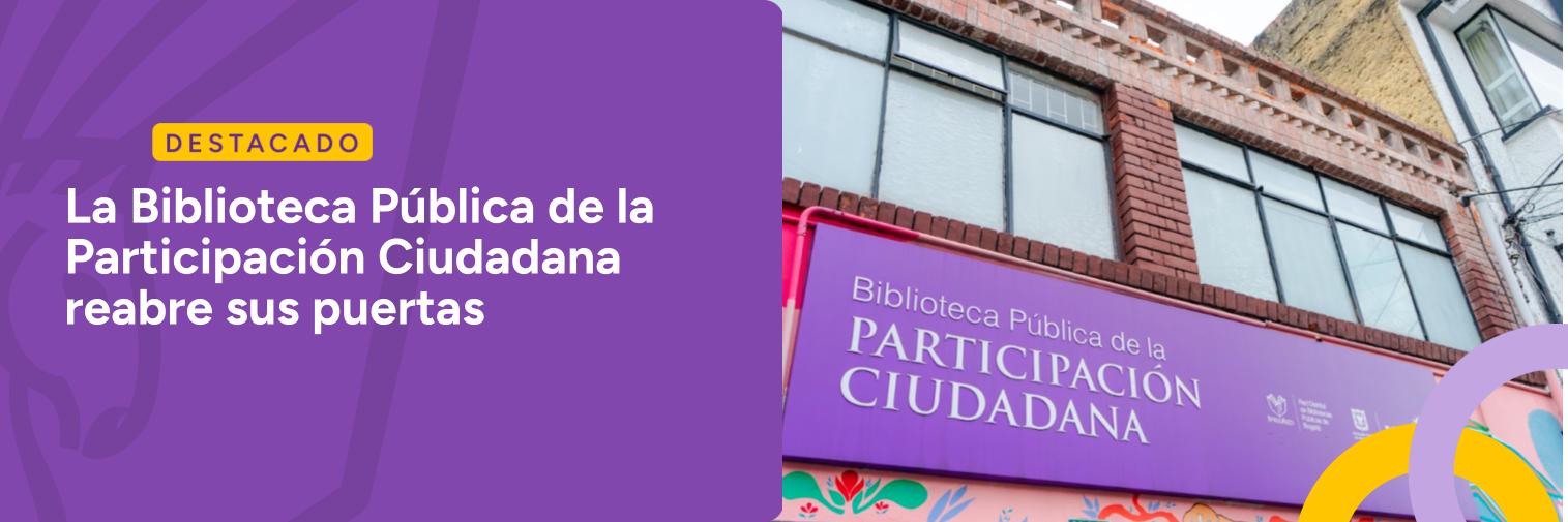 Destacado reapertura Biblioteca de la Participación